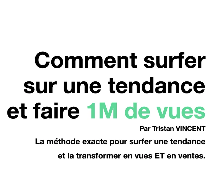 Couverture : Surfer une tendance et faire 1M de vues